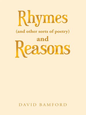 cover image of Rhymes (And Other Sorts of Poetry) and Reasons